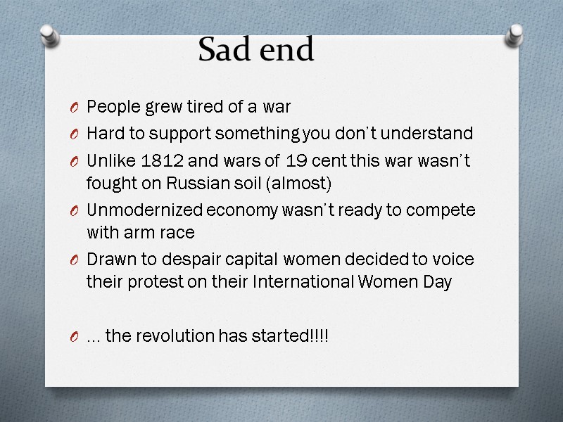 Sad end People grew tired of a war  Hard to support something you